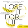 Lose It for Life (MP3): The Total Solution—Spiritual, Emotional, Physical—for Permanent Weight Loss